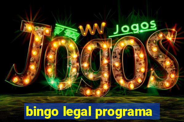 bingo legal programa